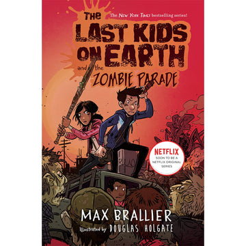 The Last Kids on Earth and the Zombie Parade (Last Kids on Earth Series #2)
